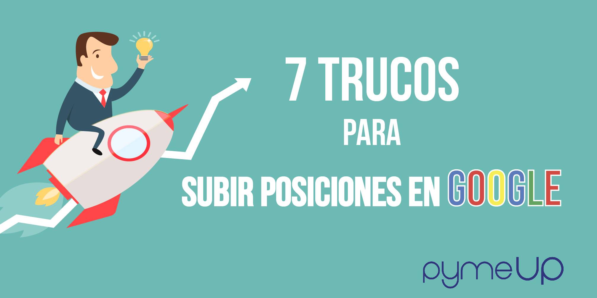 7 trucos para subir posiciones en Google